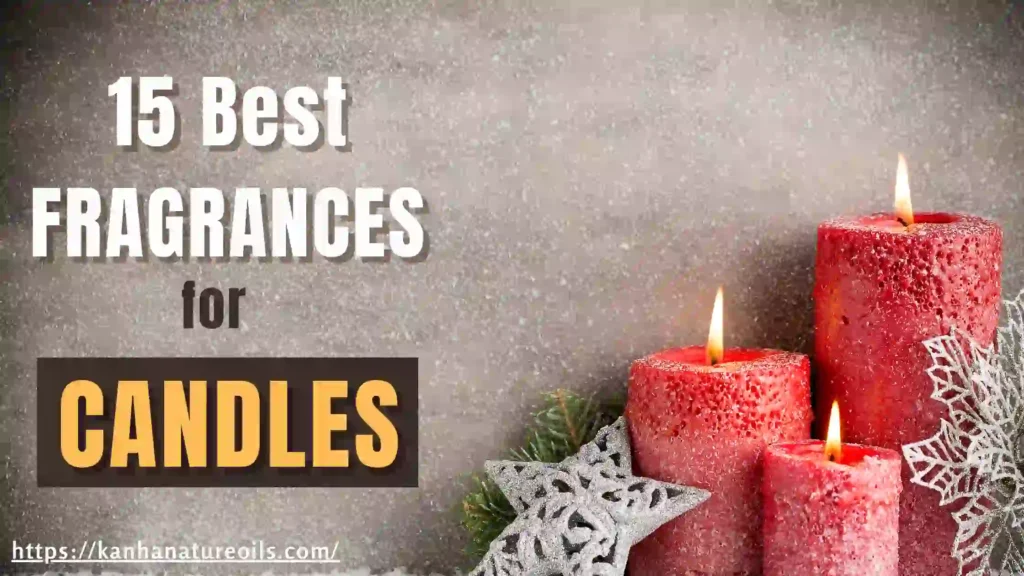 15 Best Fragrances For Candle Making